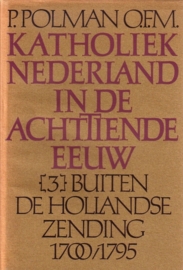 Katholiek Nederland in de achttiende eeuw - complete serie [deel 1 t/m 3]