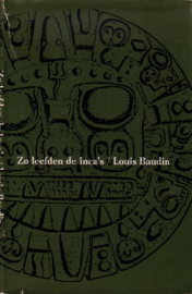 Louis Baudin - Zo leefden de Inca's