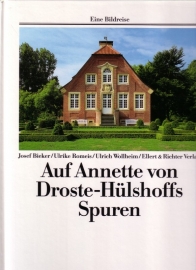 Auf Annette von Droste-Hülshoffs Spuren - Eine Bildreise