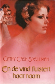 Cathy Cash Spellman - En de wind fluistert haar naam