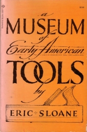 Eric Sloane - A Museum of Early American Tools