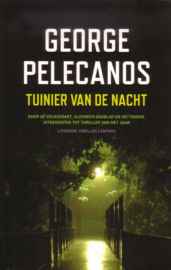 George Pelecanos - Tuinier van de nacht