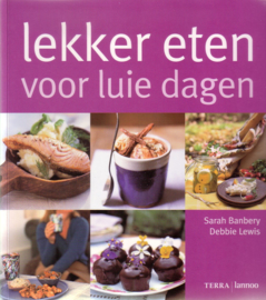 Sarah Banbery/Debbie Lewis - Lekker eten voor luie dagen