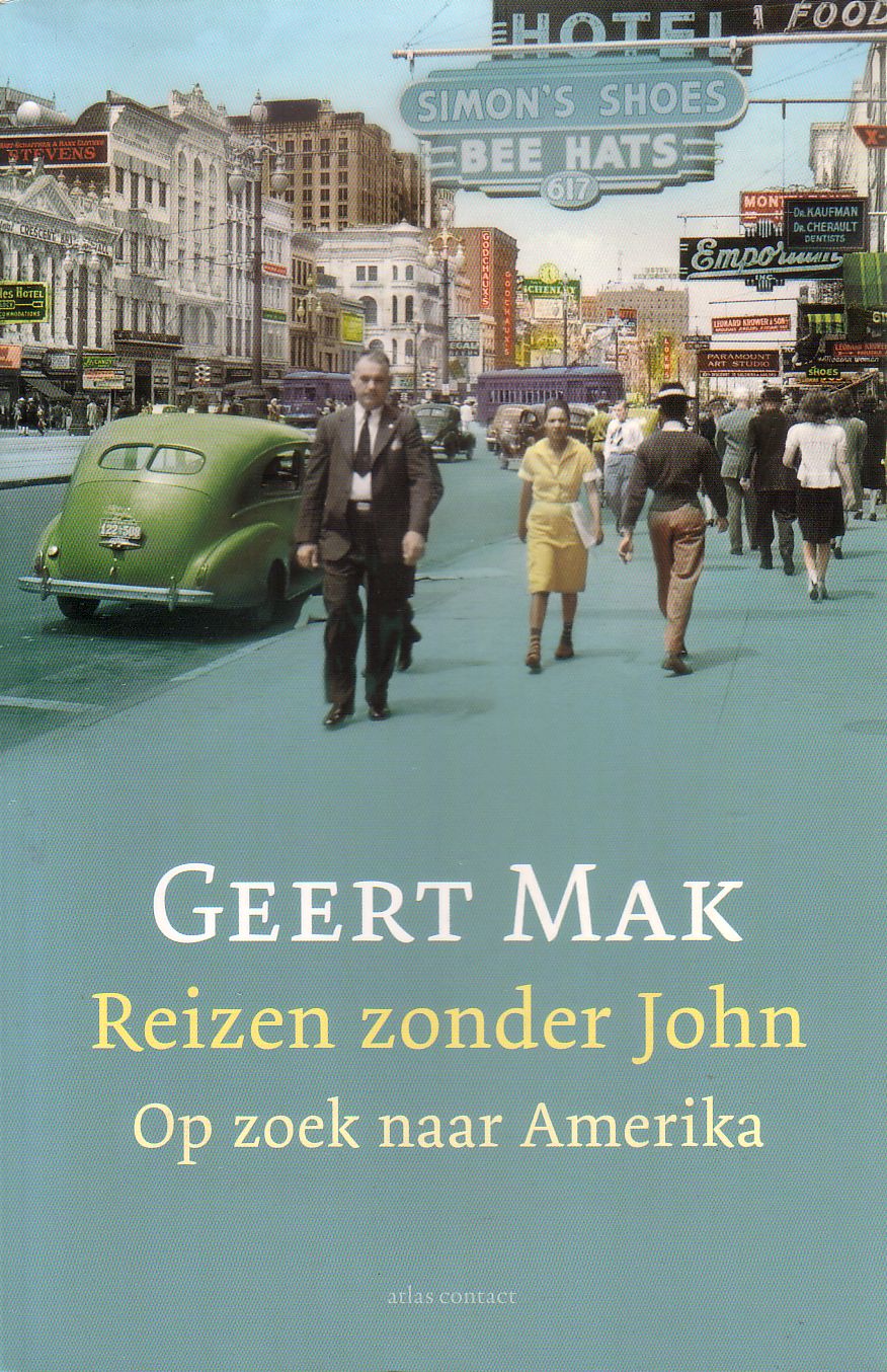 Geert Mak - Reizen zonder John [pb]