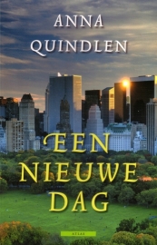 Anna Quindlen - Een nieuwe dag