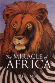 Mike Neil - The Miracle of Africa