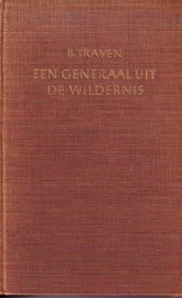 B. Traven - Een generaal uit de wildernis