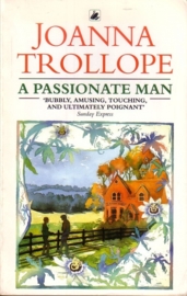 Joanna Trollope - A Passionate Man