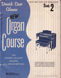 David Carr Glover - New Organ Course Book 1 + Book 2 [orgel] [EN]