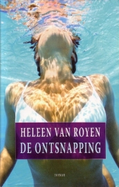 Heleen van Royen - De ontsnapping