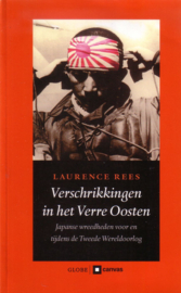 Laurence Rees - Verschrikkingen in het Verre Oosten