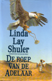 Linda Lay Shuler - De roep van de adelaar