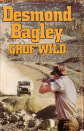 Desmond Bagley - Grof wild