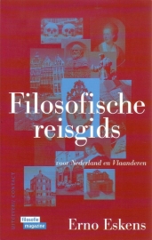 Erno Eskens - Filosofische reisgids voor Nederland en Vlaanderen