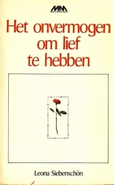Leona Siebenschön - Het onvermogen om lief te hebben