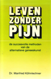 Dr. Manfred Köhnlechner - Leven zonder pijn