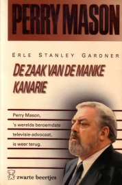 Erle Standly Gardner - Perry Mason: De zaak van de manke kanarie