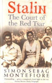 Simon Sebag Montefiore - Stalin: The Court of the Red Tsar