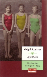 Majgull Axelsson - Aprilheks