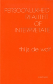 Thijs de Wolf - Persoonlijkheid, realiteit of interpretatie