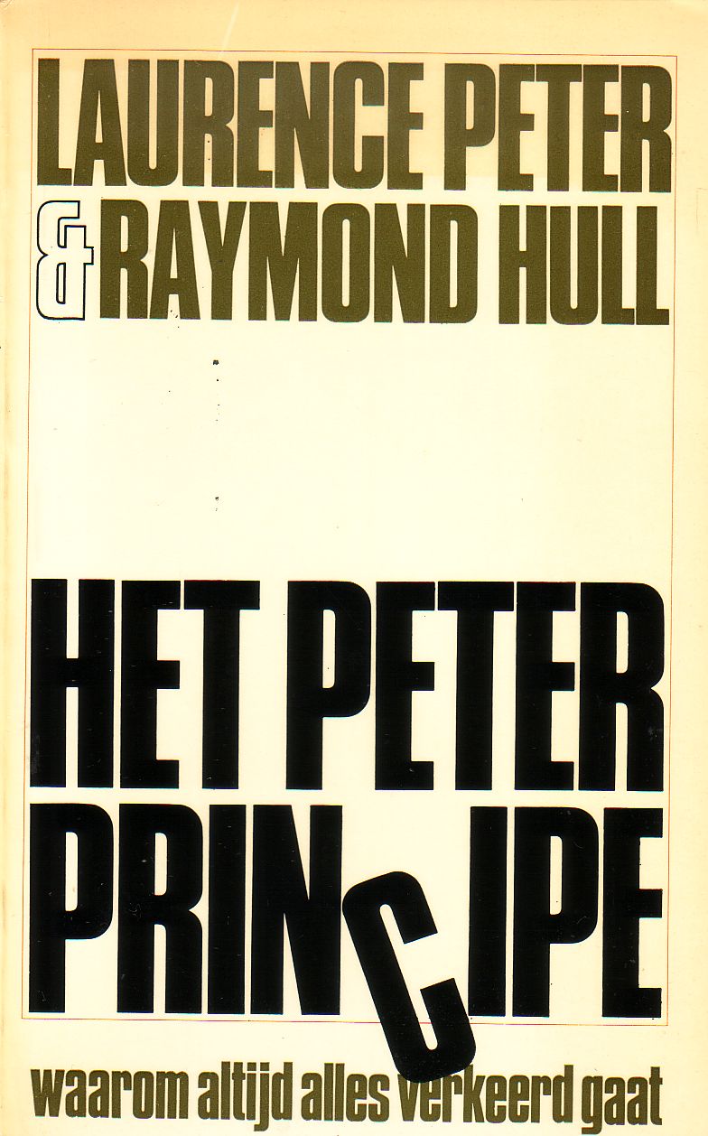 Laurence Peter/Raymond Hull - Het Peterprincipe