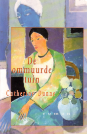 Catherine Dunne - De ommuurde tuin
