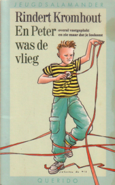 Rindert Kromhout - En Peter was de vlieg [gesigneerd]
