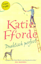 Katie Fforde - Praktisch perfect