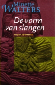 Minette Walters - De vorm van slangen