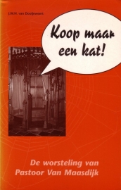 J.W.N. van Dooijeweert - Koop maar een kat!
