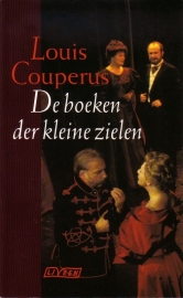 Louis Couperus - De boeken der kleine zielen