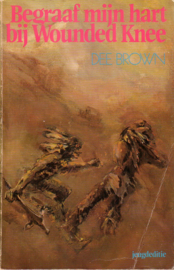 Dee Brown - Begraaf mijn hart bij Wounded Knee