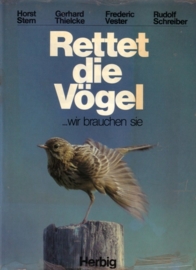 Rettet die Vögel - wir brauchen sie [gesigneerd]