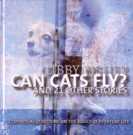 Libby Fisher - Can Cats Fly? and 21 other stories [gesigneerd]