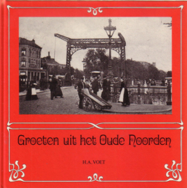 H.A. Voet - Groeten uit het Oude Noorden