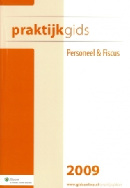Praktijkgids Personeel & Fiscus 2009