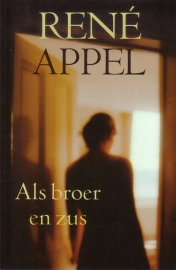 René Appel - Als broer en zus