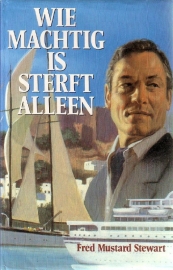 Fred Mustard Stewart - Wie machtig is sterft alleen
