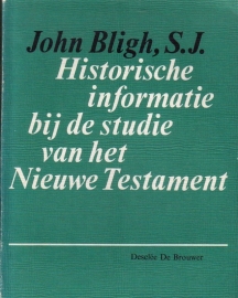 John Bligh, S.J. - Historische informatie bij de studie van het Nieuwe Testament