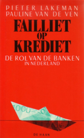 Pieter Lakeman/Pauline van de Ven - Failliet op krediet [gesigneerd]