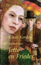 Klaus Kordon - Het verhaal van Jette en Frieder