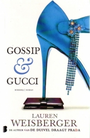 Lauren Weisberger - Gossip & Gucci