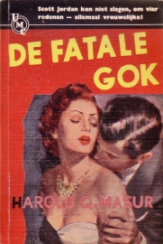 Harold Q. Masur - De fatale gok