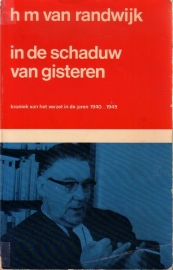 H.M. van Randwijk - In de schaduw van gisteren
