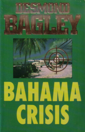 Desmond Bagley - Bahama crisis