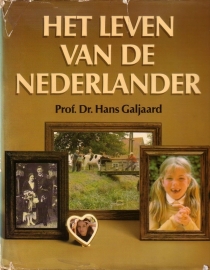 Prof. Dr. Hans Galjaard - Het leven van de Nederlander