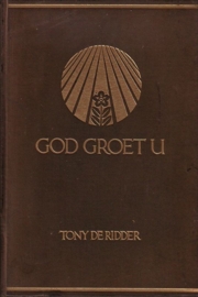 Tony de Ridder - God groet U