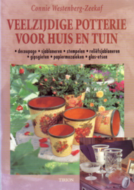 Connie Westenberg-Zeekaf - Veelzijdige potterie voor huis en tuin