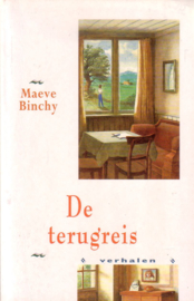 Maeve Binchy - Wit bloeit de meidoorn + Quentins + De terugreis + Zilveren bruiloft