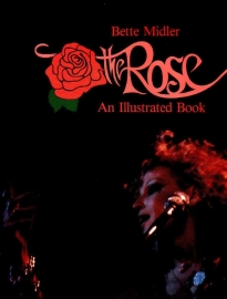 Bette Midler - The Rose: An Illustrated Book